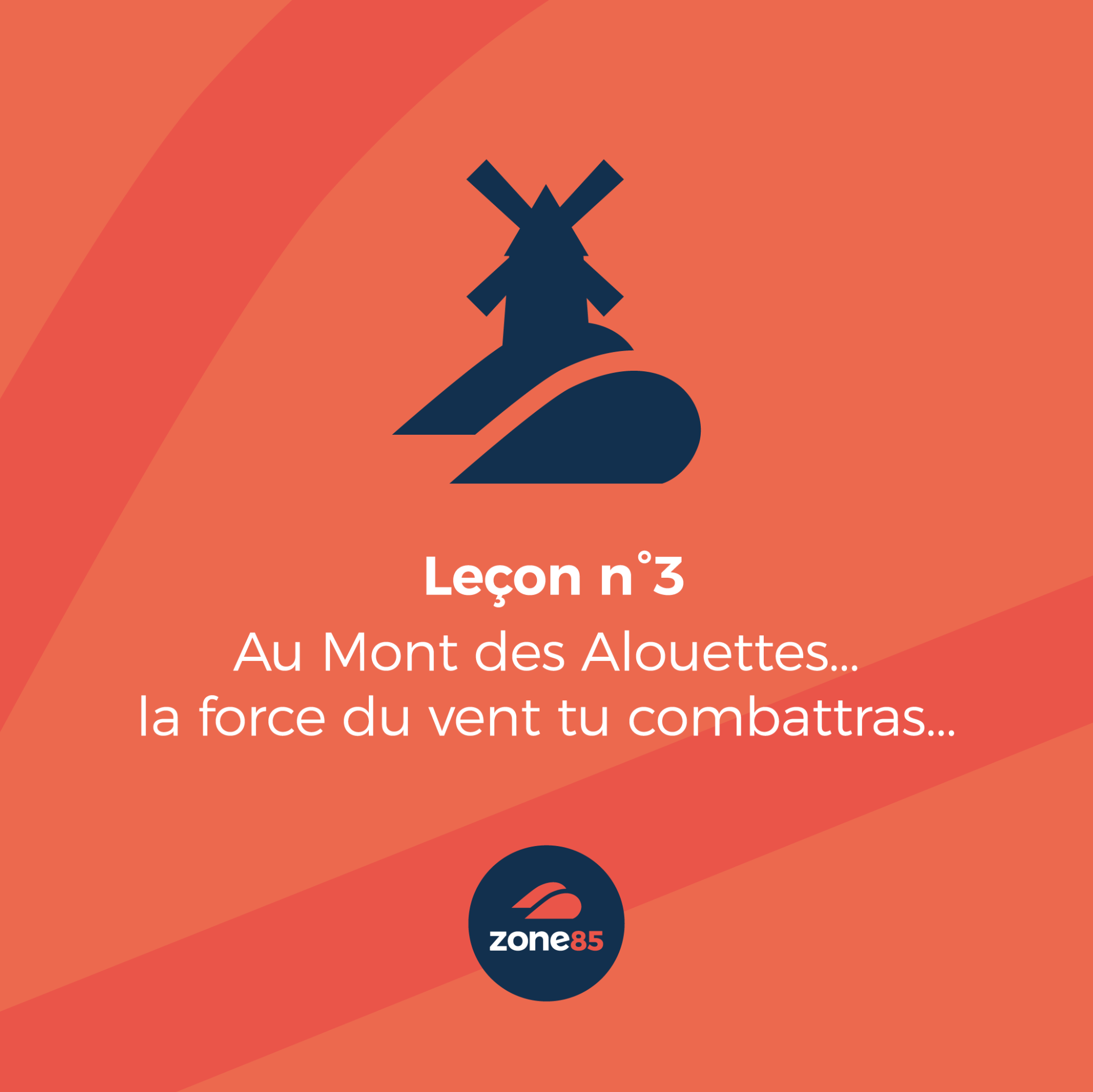 Au Mont des Alouettes, la force du vent tu combattras.
